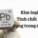 Khám phá tính chất hóa học của chì (Pb) & ứng dụng trong cuộc sống 4 Khám phá tính chất hóa học của chì (Pb) & ứng dụng trong cuộc sống