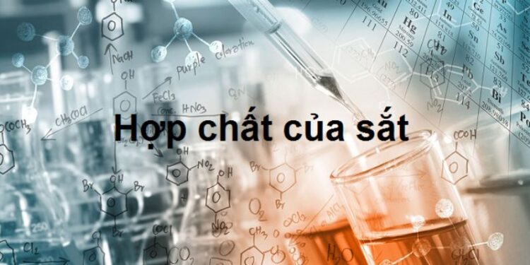 Tìm hiểu tính chất hóa học của sắt (Fe)