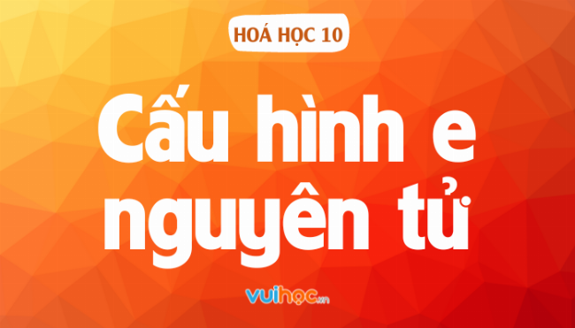 Các đại diện phổ biến của nguyên tố s, p, d, f với cấu hình electron