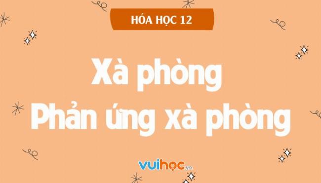 Phản ứng xà phòng hóa của este tạo thành xà phòng và glycerol, mô phỏng minh họa dễ hiểu