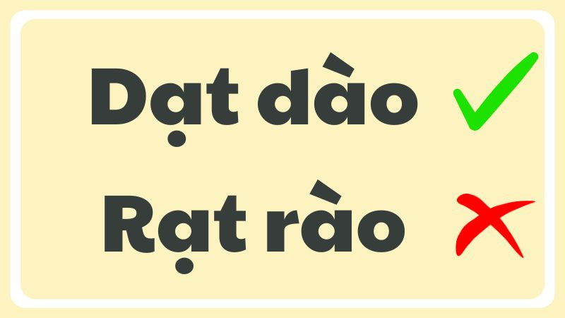 Dạt Dào Hay Rạt Rào: Đâu Là Cách Viết Đúng Chính Tả? 1 Dạt Dào Hay Rạt Rào: Đâu Là Cách Viết Đúng Chính Tả?
