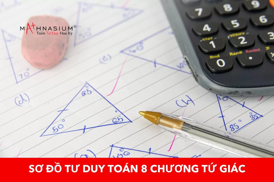 Hướng Dẫn Vẽ Sơ Đồ Tư Duy Toán 8: Nắm Vững Kiến Thức Hình Học Tứ Giác